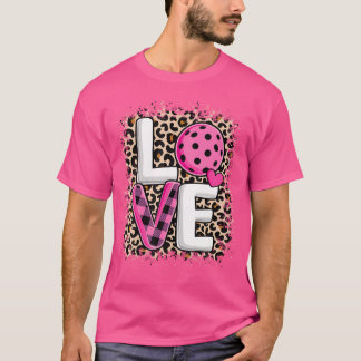 Pink Love Pickleball Cute Pickleball Lover Leopard T-Shirt