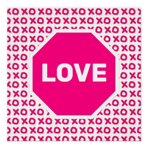 Pink Love Stop Sign Poster