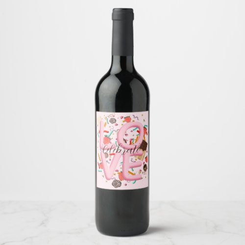 Pink Love Word Inflated Celebrate Love Wine Label