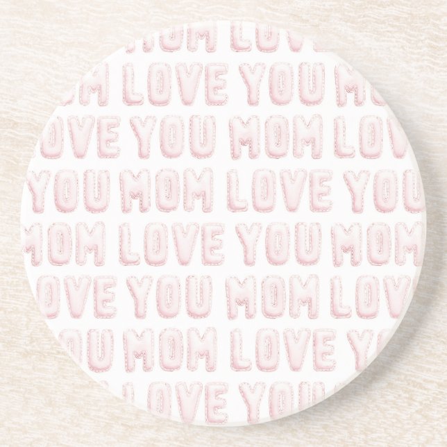 Pink Love You Mom  Coaster (Front)