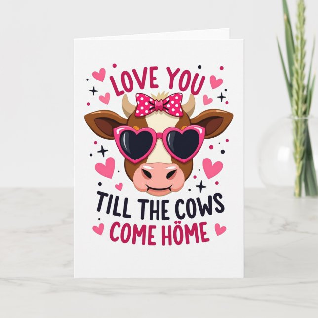 Pink Love You Till Cows Come Home Card (Front)