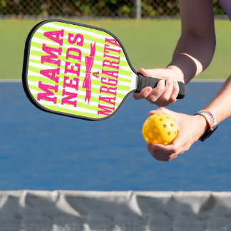 PINK MAMA NEEDS A MARGARITA SAYING PICKLEBALL PADDLE