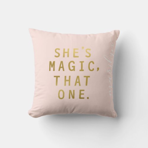 Pink Metallic Gold Girl Power Shes Magic Monogram Throw Pillow
