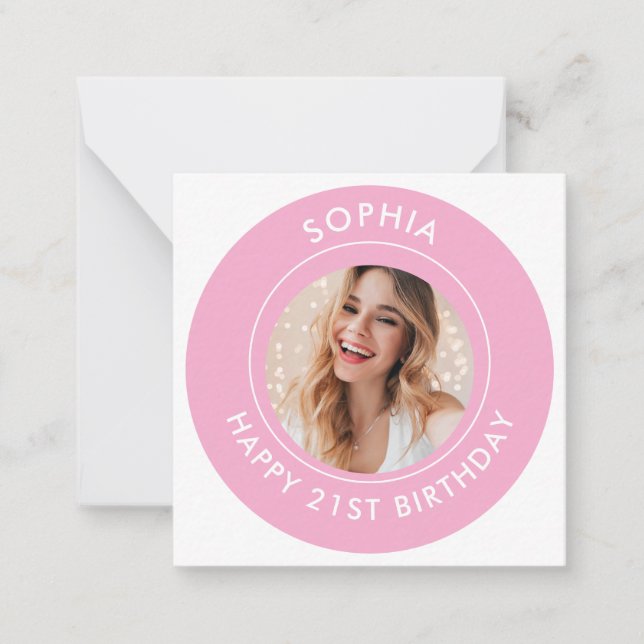 Pink Modern Cute Girl Happy 21st Birthday Photo Note Card (Front)