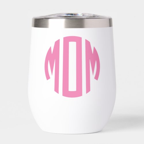 Pink MOM Circle Monogram Style Thermal Wine Tumbler