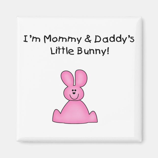 Pink Mommy and Daddy's Bunny T-shirts and Gifts Magnet (Front)