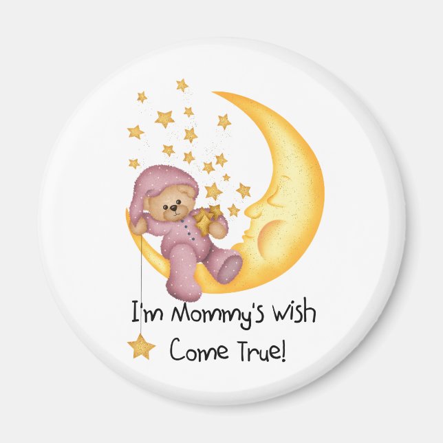 Pink Mommy's Wish Come True Magnet (Front)