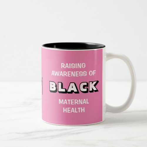 Pink Monogram Black Maternal Health Awareness Two_Tone Coffee Mug