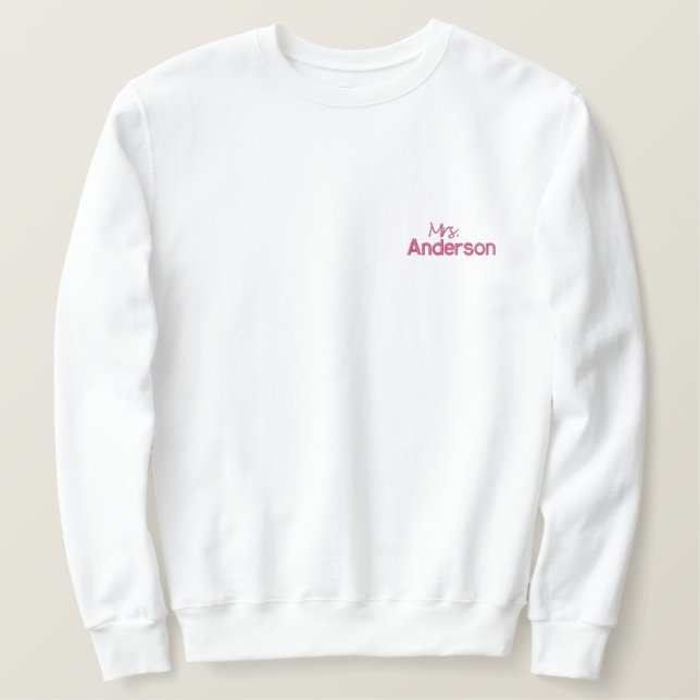 Pink Mrs Last Name and Wedding Date Embroidered Sweatshirt (Design Front)
