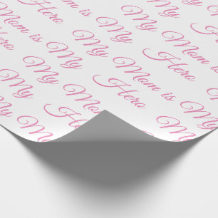 Pink My Mom is My Hero Script Mother’s Day Wrapping Paper