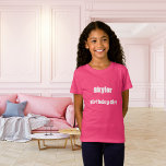 Pink name birthday girl T-Shirt<br><div class="desc">A t-shirt for the birthday girl. Personalize and add a name. Text: Birthday Girl.  White text.</div>