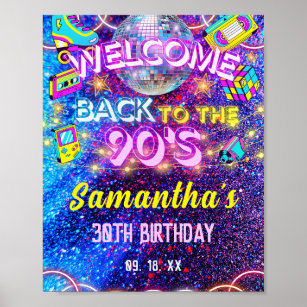 Pink Neon Glow Back To The 90s Birthday Welcome Poster