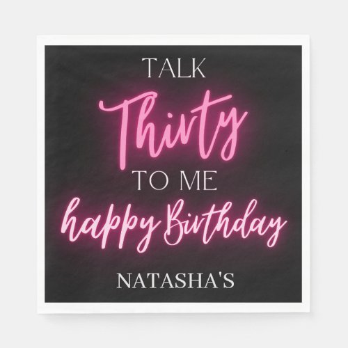 Pink Neon Talk 30 To Me 30th Birthday Party  Napkins
