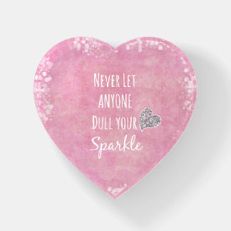 Pink Never let anyone dull your sparkle Quote Paperweight