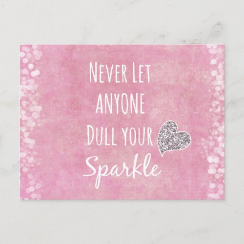 Pink Never let anyone dull your sparkle Quote Postcard