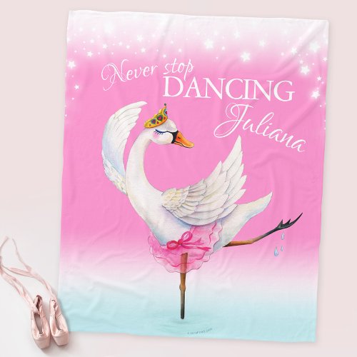 Pink never stop dancing ballerina swan custom name fleece blanket