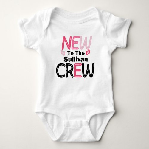 Pink New To The Family Last Name Crew Baby Bodysuit