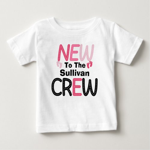 Pink New To The Family Last Name Crew Baby T_Shirt
