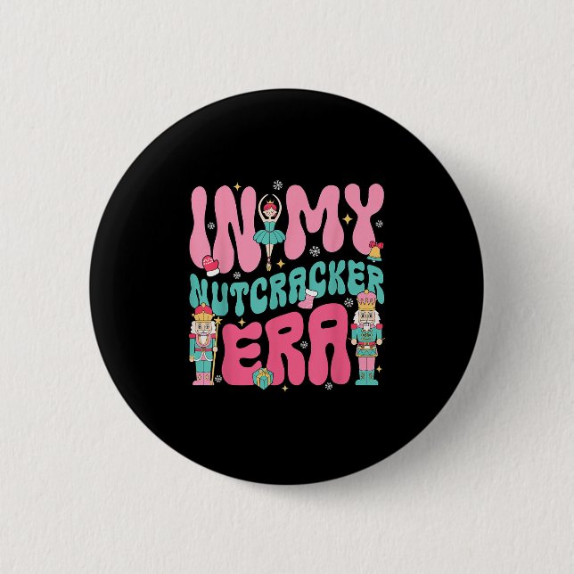 Pink Nutcracker Squad In My Nutcracker Era Christm Button (Front)