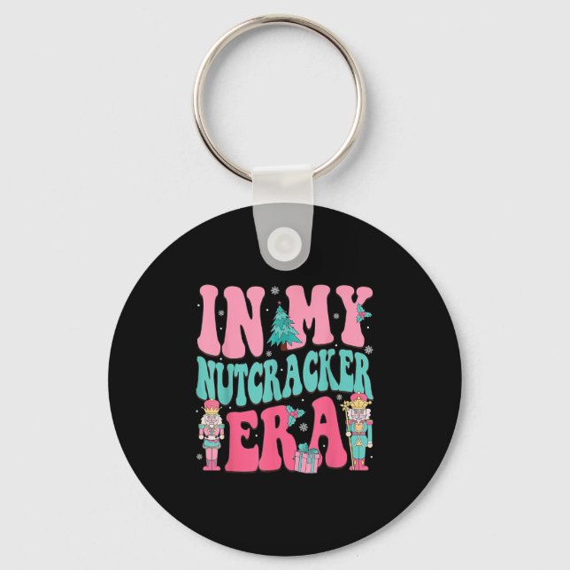 Pink Nutcracker Squad In My Nutcracker Era Pink Ch Keychain (Front)