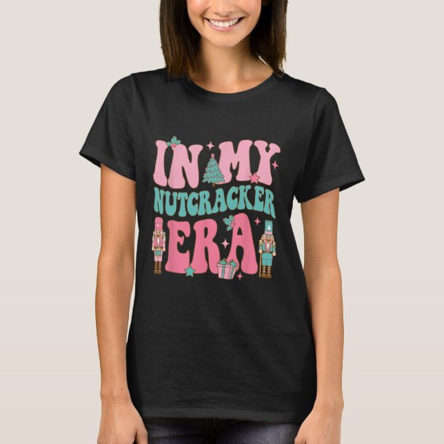 Pink nutcracker squad in my nutcracker era pink ch T-Shirt (Front)