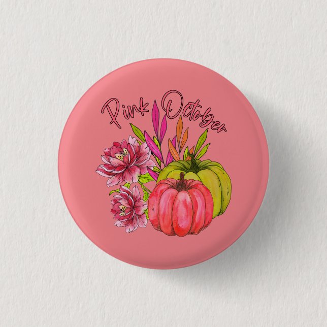 Pink October Breast Cancer Awareness  Button (Front)