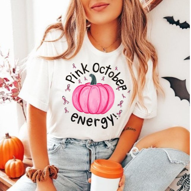 Pink october energy, Pink October CANCER AWARENESS T-Shirt (Creator Uploaded)