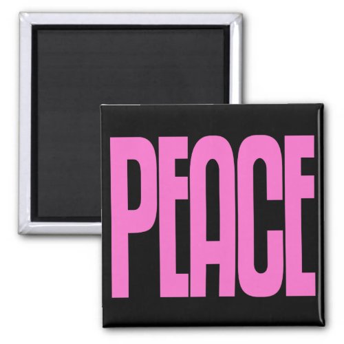 Pink on Black Peace Magnet Text Design Magnet