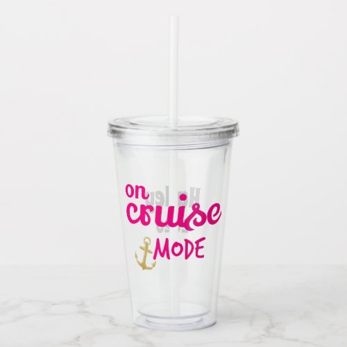 Pink On Cruise Mode with Gold Anchor Monogram Acrylic Tumbler