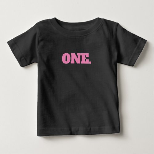 Pink One First Birthday Baby T_Shirt