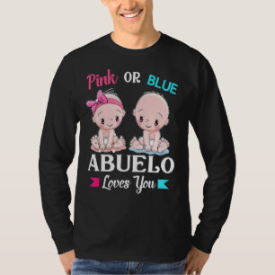 Pink Or Blue Abuelo Loves You Grandpa Grandfather  T-Shirt
