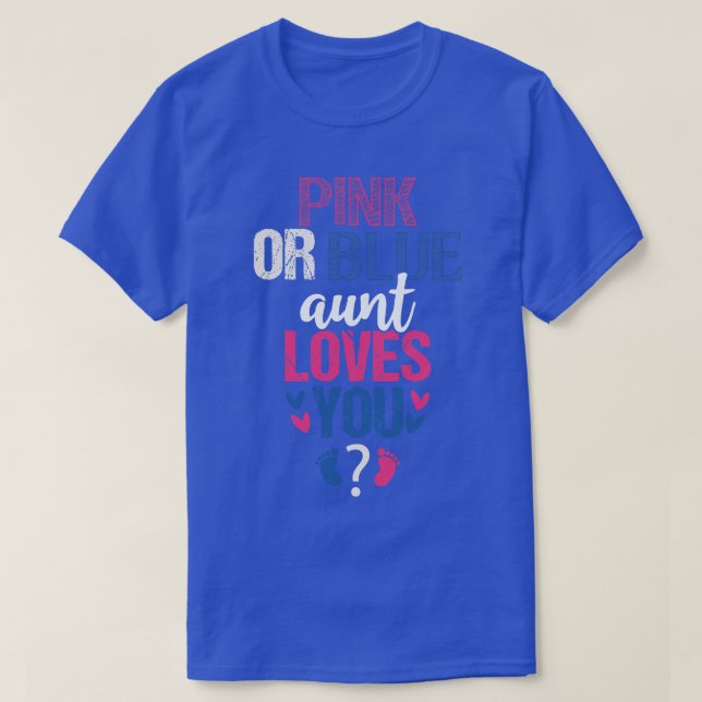 Pink or blue Aunt loves you T-Shirt (Design Front)