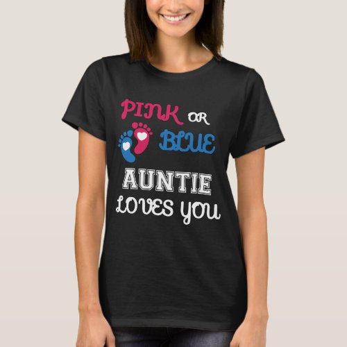 Pink or Blue auntie Loves gender reveal shirt