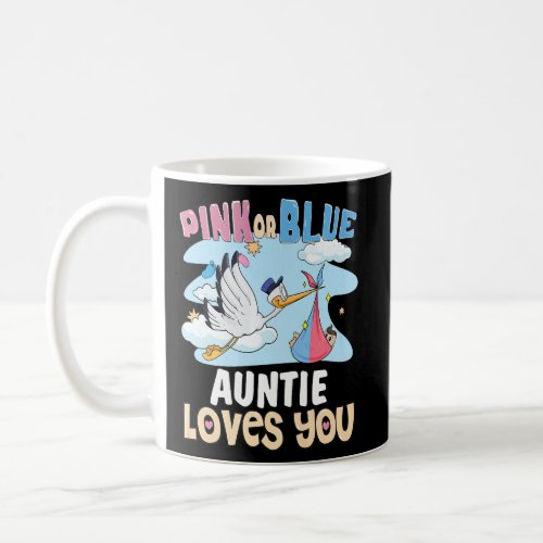 Pink or Blue Auntie Loves You Best Aunt Ever Aunt  Coffee Mug