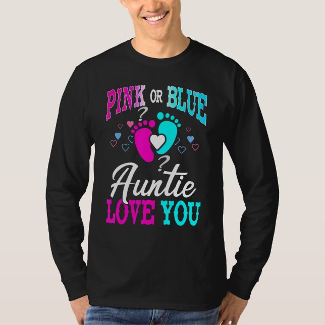 Pink Or Blue Auntie Loves You Gender Reveal Baby T-Shirt (Front)