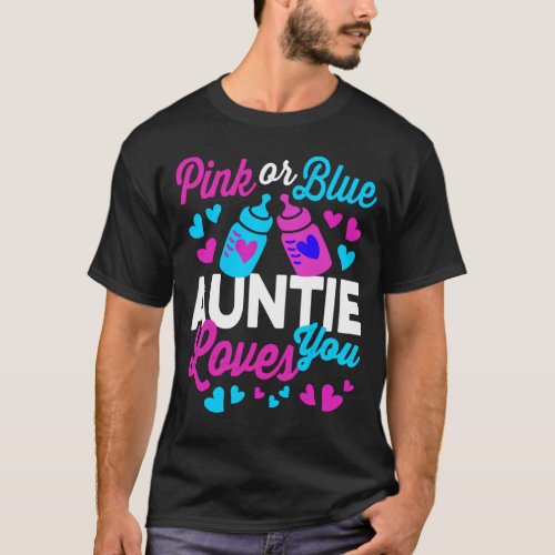 Pink or Blue AUNTIE Loves You  Keeper of Gender T_Shirt