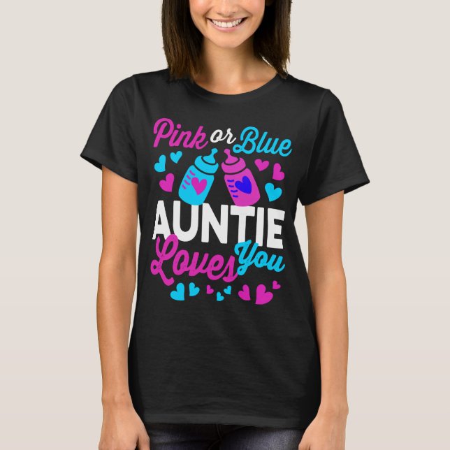 Pink or Blue AUNTIE Loves You | Keeper of Gender T-Shirt (Front)