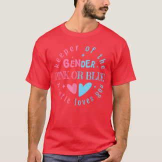 Pink Or Blue Auntie Loves You Keeper ofhe Gender R T-Shirt