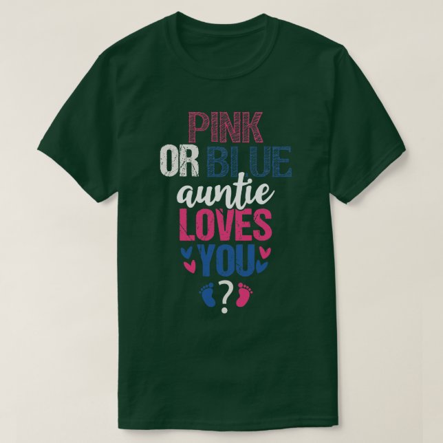 Pink or blue Auntie loves you T-Shirt (Design Front)