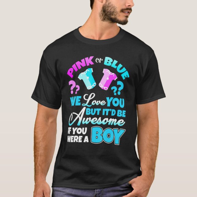 Pink Or Blue Baby Announcement Gender Reveal Team  T-Shirt (Front)