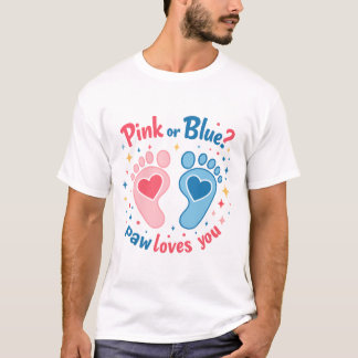 Pink or Blue Baby Gender Reveal  T-Shirt