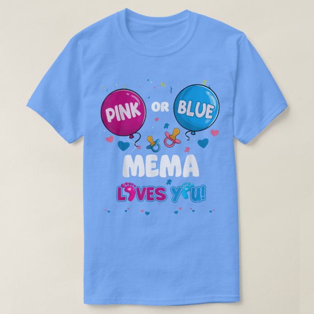 Pink or Blue Balloon Mema Loves You Gender Reveal  T-Shirt (Design Front)