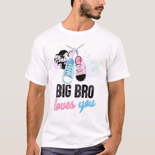 Pink Or Blue Big Bro Loves You Baby Gender Reveal  T_Shirt