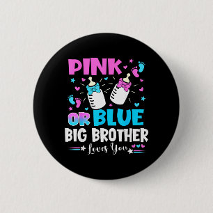 Pink Or Blue Big Brother Loves Gender Reveal Baby Button