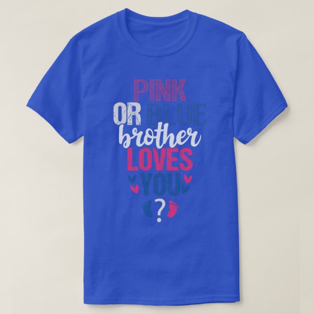 Pink or blue brother loves you T-Shirt (Design Front)