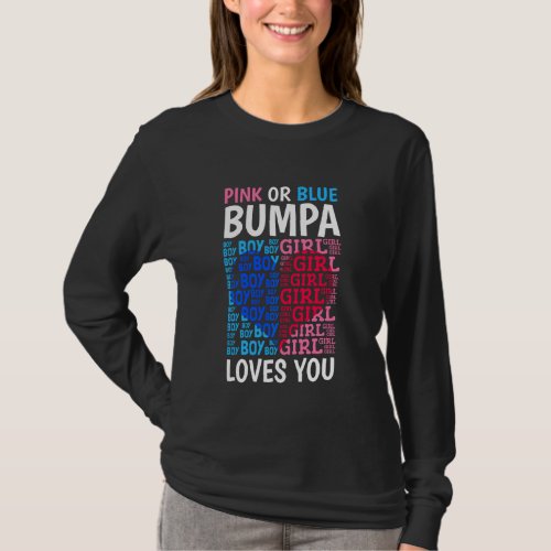 Pink Or Blue Bumpa Loves You Gender Reveal Baby Sh T_Shirt
