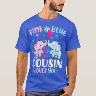 Pink or Blue Cousin Loves You Gender Reveal Elepha T-Shirt