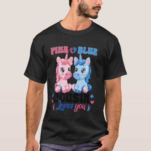Pink Or Blue Cousin Loves You Unicorn Gender Revea T-Shirt