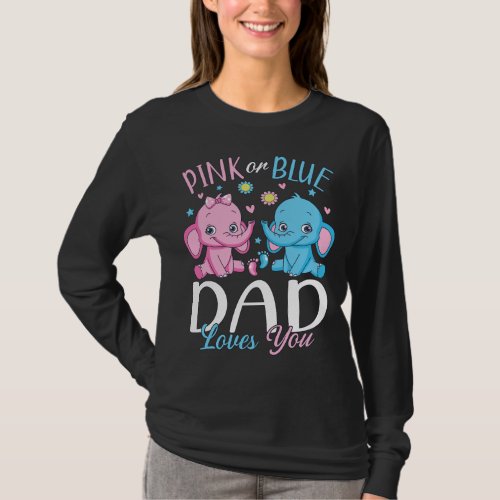 Pink Or Blue Dad Loves You Elephant Baby WM LS T_Shirt