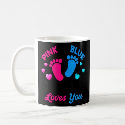 Pink Or Blue Daddy Loves You Gender Reveal Baby  Coffee Mug